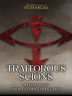 cover image of The Horus Heresy: Traitorous Scions